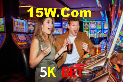 5K bet